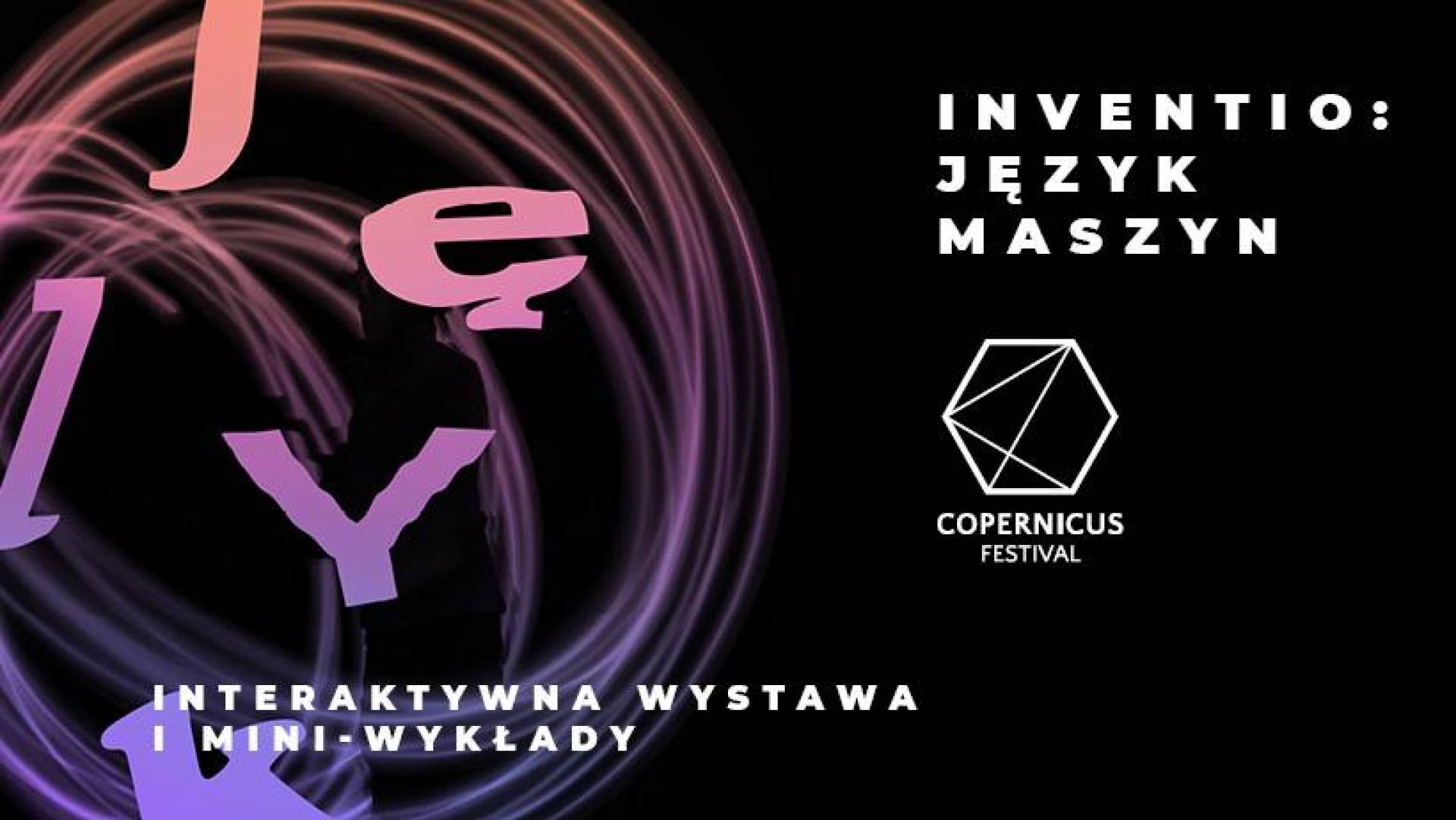 Inventio: Język Maszyn - Copernicus Festival