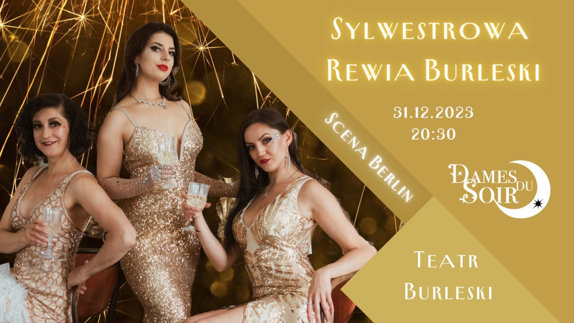 Sylwestrowa Rewia Burleski. Teatr Burleski Dames Du Soir