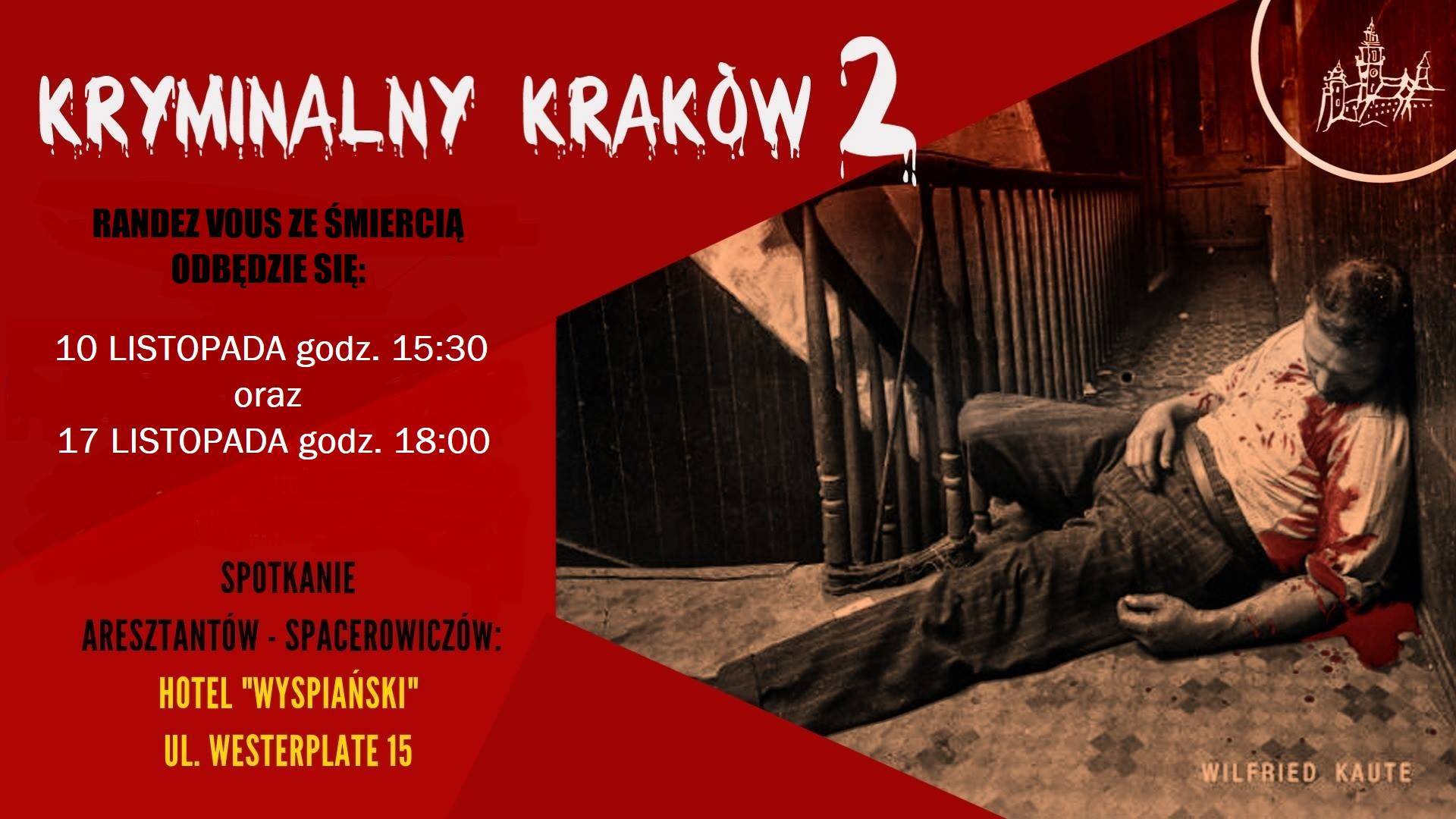 Kryminalny Kraków część 2- spacer