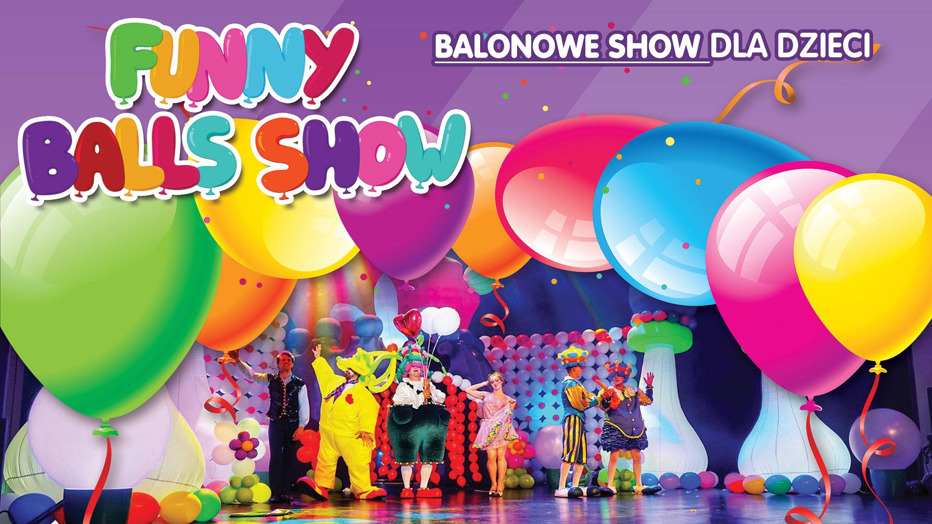 Funny Balls Show. Teatralne widowisko balonowe dla całej rodziny