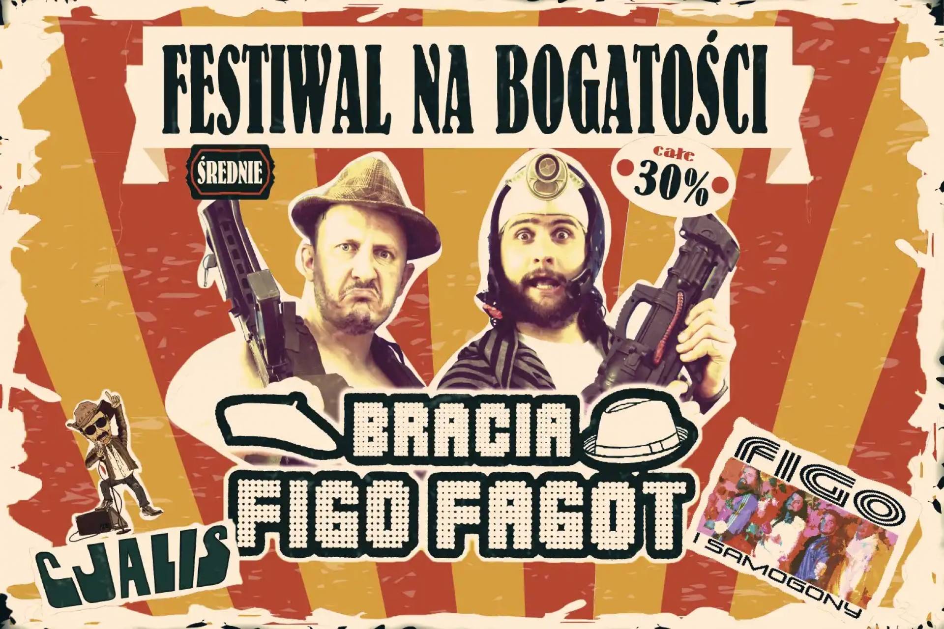 Bracia Figo Fagot - Festiwal na Bogatości 30%