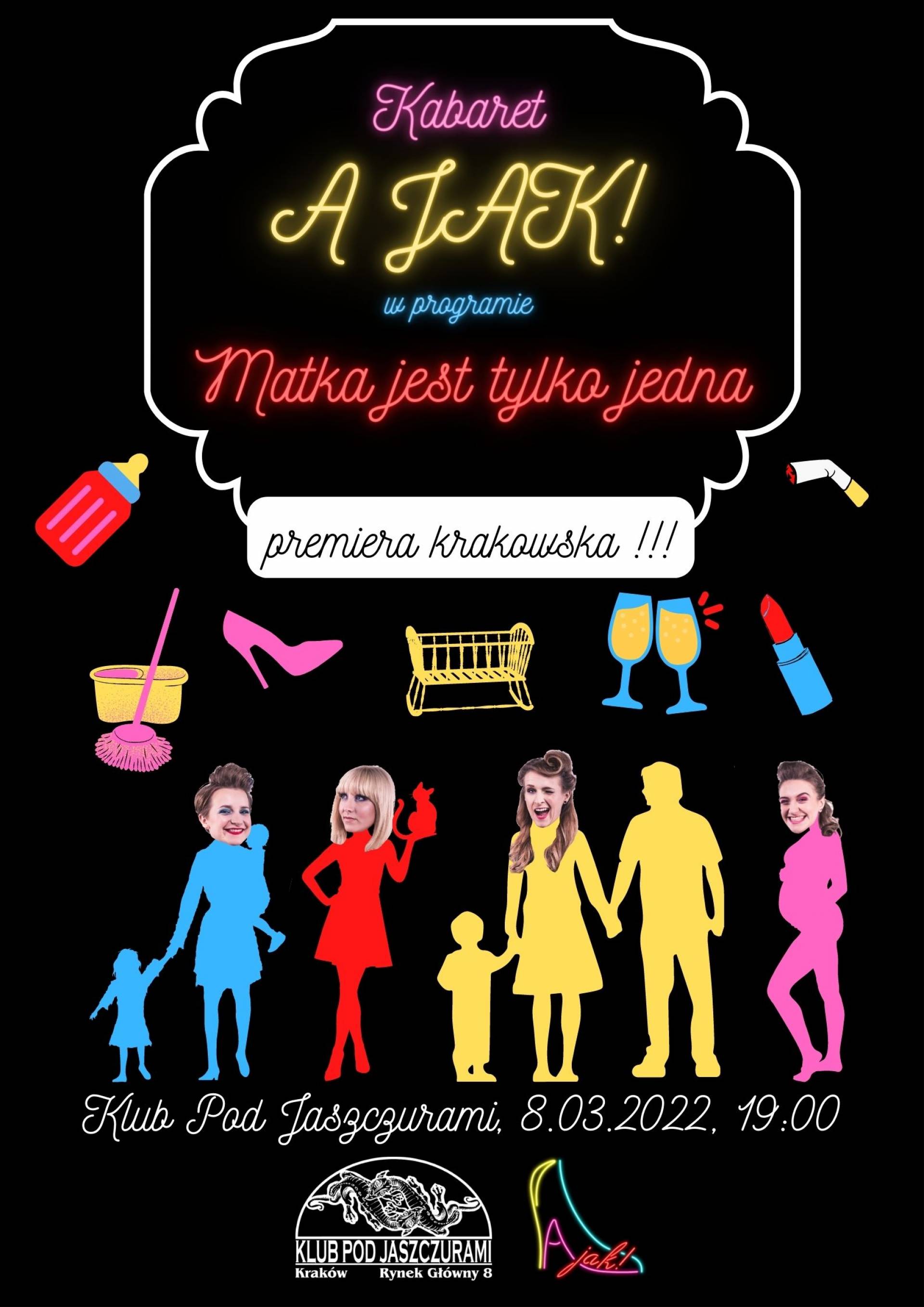 Matka jest tylko jedna - premiera Kabaretu A JAK!