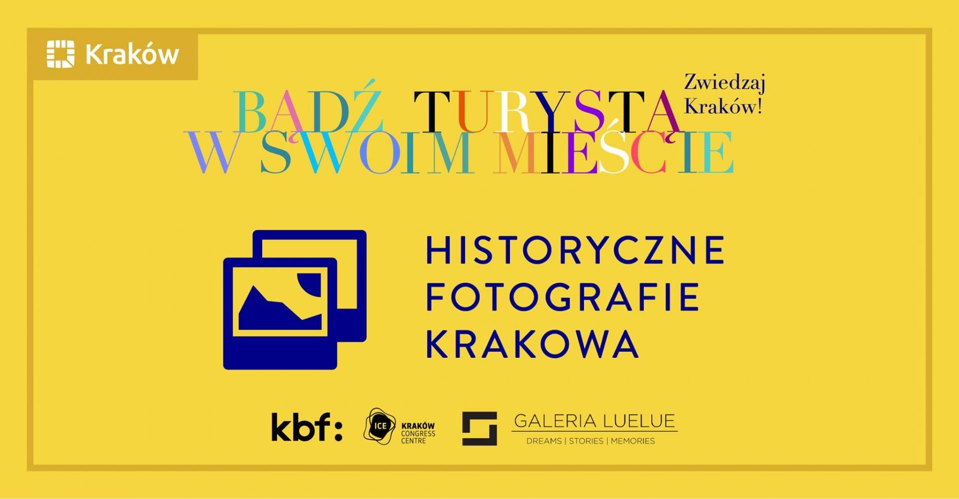 Wystawa "Krakowska nostalgia – kadry minione"