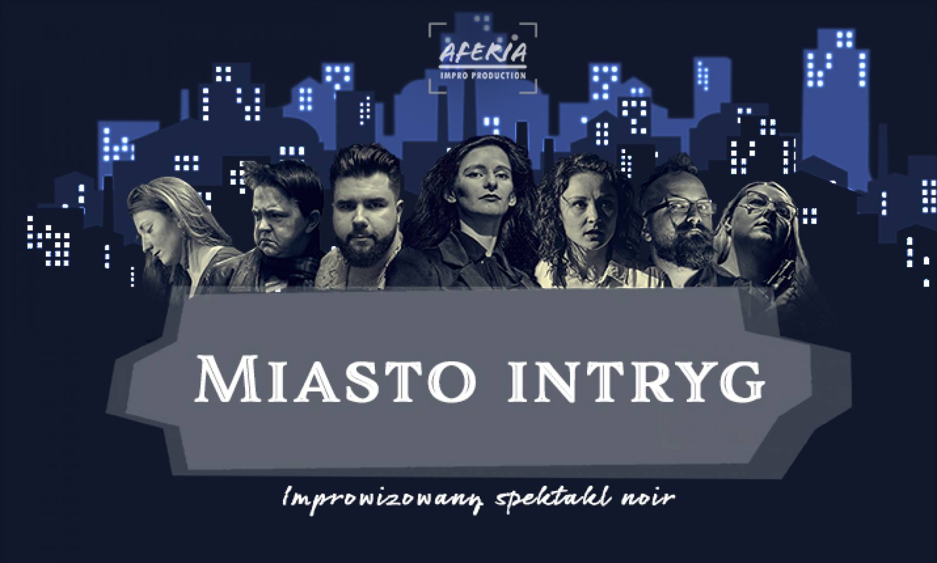 Miasto intryg. Improwizowany spektakl noir