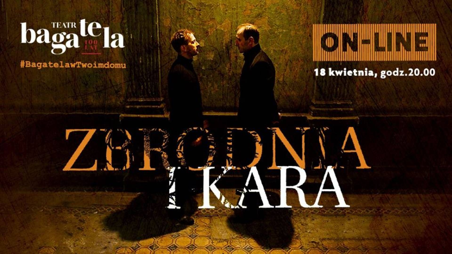 Zbrodnia i kara - zobacz spektakl – Teatr